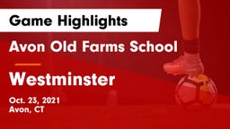 Avon Old Farms School vs Westminster  Game Highlights - Oct. 23, 2021