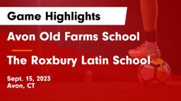 Avon Old Farms School vs The Roxbury Latin School Game Highlights - Sept. 15, 2023