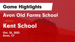 Avon Old Farms School vs Kent School Game Highlights - Oct. 25, 2023
