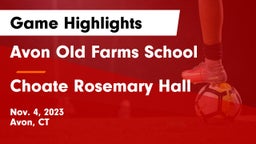 Avon Old Farms School vs Choate Rosemary Hall  Game Highlights - Nov. 4, 2023