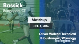 Matchup: Bassick  vs. Oliver Wolcott Technical /Houstanonic/Wamogo 2016
