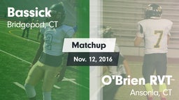 Matchup: Bassick  vs. O'Brien RVT  2016