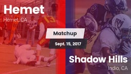 Matchup: Hemet  vs. Shadow Hills  2017