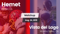 Matchup: Hemet  vs. Vista del Lago  2018