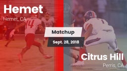 Matchup: Hemet  vs. Citrus Hill  2018