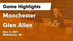 Manchester  vs Glen Allen  Game Highlights - Dec. 4, 2021