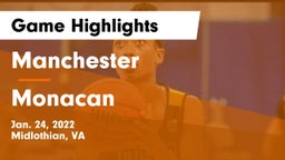 Manchester  vs Monacan  Game Highlights - Jan. 24, 2022