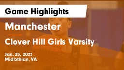 Manchester  vs Clover Hill Girls Varsity Game Highlights - Jan. 25, 2022