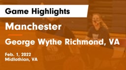 Manchester  vs George Wythe Richmond, VA Game Highlights - Feb. 1, 2022