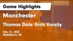 Manchester  vs Thomas Dale Girls Varsity Game Highlights - Feb. 21, 2022