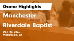 Manchester  vs Riverdale Baptist Game Highlights - Dec. 28, 2023
