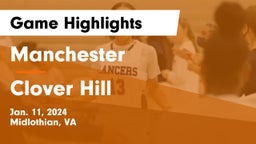 Manchester  vs Clover Hill  Game Highlights - Jan. 11, 2024