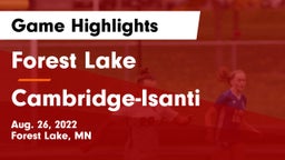 Forest Lake  vs Cambridge-Isanti  Game Highlights - Aug. 26, 2022