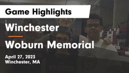Winchester  vs Woburn Memorial  Game Highlights - April 27, 2023
