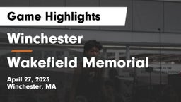 Winchester  vs Wakefield Memorial  Game Highlights - April 27, 2023