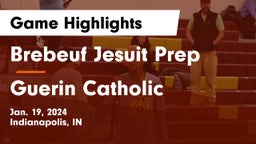 Brebeuf Jesuit Prep  vs Guerin Catholic  Game Highlights - Jan. 19, 2024
