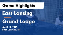 East Lansing  vs Grand Ledge  Game Highlights - April 11, 2023