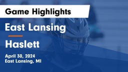 East Lansing  vs Haslett  Game Highlights - April 30, 2024