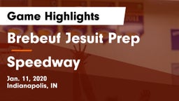 Brebeuf Jesuit Prep  vs Speedway  Game Highlights - Jan. 11, 2020