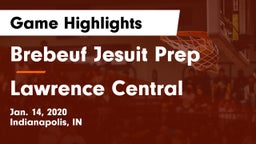 Brebeuf Jesuit Prep  vs Lawrence Central  Game Highlights - Jan. 14, 2020