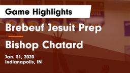 Brebeuf Jesuit Prep  vs Bishop Chatard  Game Highlights - Jan. 31, 2020