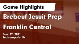 Brebeuf Jesuit Prep  vs Franklin Central  Game Highlights - Jan. 12, 2021