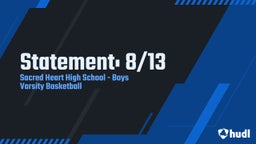 Sacred Heart basketball highlights Statement: 8/13