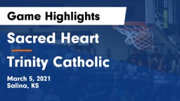 Sacred Heart  vs Trinity Catholic  Game Highlights - March 5, 2021