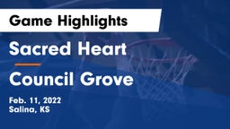Sacred Heart  vs Council Grove  Game Highlights - Feb. 11, 2022