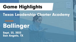 Texas Leadership Charter Academy  vs Ballinger  Game Highlights - Sept. 23, 2023