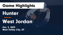 Hunter  vs West Jordan  Game Highlights - Oct. 3, 2023