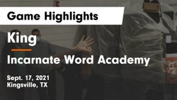 King  vs Incarnate Word Academy Game Highlights - Sept. 17, 2021