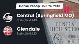 Recap: Central  (Springfield MO) vs. Glendale  2018