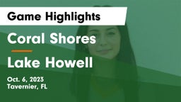 Coral Shores  vs Lake Howell  Game Highlights - Oct. 6, 2023