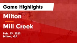 Milton  vs Mill Creek  Game Highlights - Feb. 23, 2023