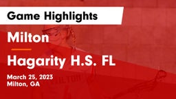 Milton  vs Hagarity H.S. FL Game Highlights - March 25, 2023
