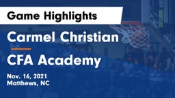 Carmel Christian  vs CFA Academy Game Highlights - Nov. 16, 2021