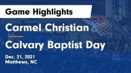 Carmel Christian  vs Calvary Baptist Day Game Highlights - Dec. 21, 2021