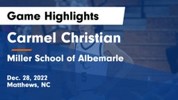 Carmel Christian  vs Miller School of Albemarle Game Highlights - Dec. 28, 2022