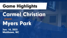 Carmel Christian  vs Myers Park  Game Highlights - Jan. 14, 2023