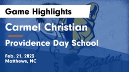 Carmel Christian  vs Providence Day School Game Highlights - Feb. 21, 2023