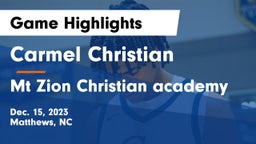 Carmel Christian  vs Mt Zion Christian academy Game Highlights - Dec. 15, 2023