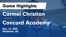 Carmel Christian  vs Concord Academy Game Highlights - Dec. 16, 2023