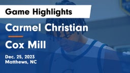 Carmel Christian  vs Cox Mill  Game Highlights - Dec. 25, 2023
