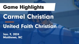 Carmel Christian  vs United Faith Christian  Game Highlights - Jan. 9, 2024