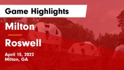 Milton  vs Roswell  Game Highlights - April 15, 2022