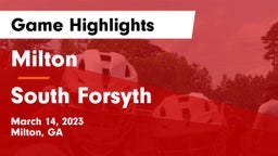 Milton  vs South Forsyth  Game Highlights - March 14, 2023