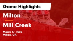 Milton  vs Mill Creek  Game Highlights - March 17, 2023