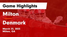 Milton  vs Denmark  Game Highlights - March 23, 2023