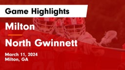 Milton  vs North Gwinnett  Game Highlights - March 11, 2024